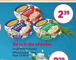 Bliski Serek do chleba ze szczypiorkiem Włoszczowa oferta