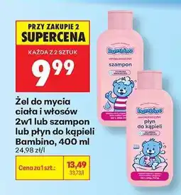 Biedronka Žel do mycia ciała i włosów 2w1 lub szampon lub płyn do kąpieli Bambino 400 ml oferta