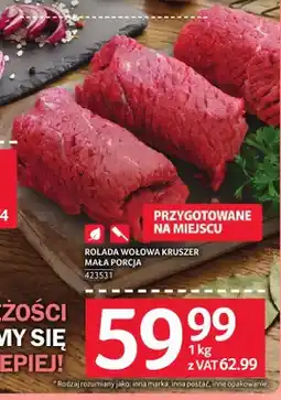 Selgros Rolada wołowa Kruszer mała porcja oferta