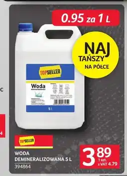 Selgros Woda demineralizowana TopSeller oferta