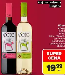 Carrefour Market Wino Côte białe, różowe, czerwone półsłodkie, półwytrawne oferta