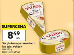Auchan Ser pleśniowy camembert lub brie, Valbon oferta