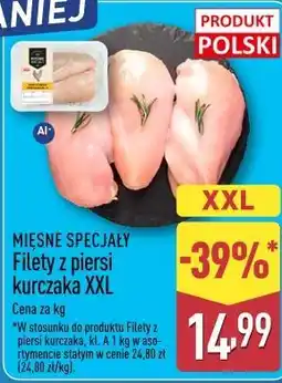 ALDI MIĘSNE SPECJAŁY Filety z piersi kurczaka XXL oferta