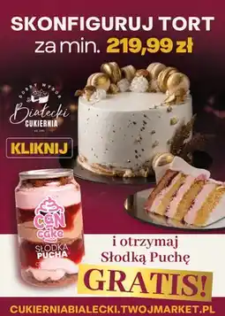 Twój Market Zestaw tort Białecki Cukiernia + deser Can Cake Słodka Pucha Czekoladowo-Truskawkowa oferta