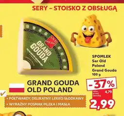 Kaufland Ser Grand Gouda Old Poland Spomlek oferta