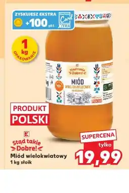Kaufland Miód wielokwiatowy Stąd takie Dobre! oferta