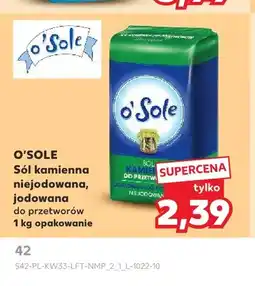 Kaufland Sól kamienna niejodowana do przetworów O'Sole oferta