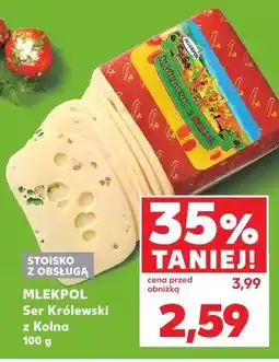 Kaufland Mlekpol Ser Królewski z Kolna oferta