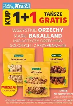 Kaufland Wszystkie orzechy marki Bakalland (nie dotyczy orzechów słonych i z przyprawami) oferta