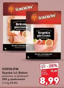 Kaufland Sokołów Szynka lub Bekon pieczone w plastrach oferta