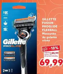 Kaufland Gillette Fusion Proglide Flexball Maszynka do golenia oferta