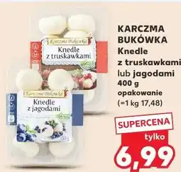 Kaufland KARCZMA BUKÓWKA Knedle z truskawkami lub jagodami oferta