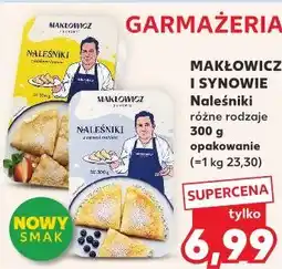 Kaufland MAKŁOWICZ I SYNOWIE Naleśniki oferta