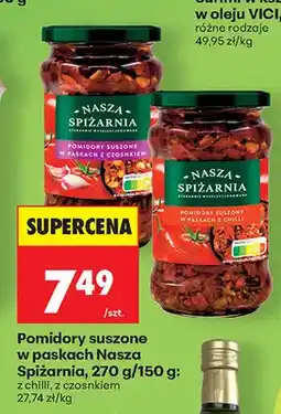 Biedronka Pomidory suszone w paskach z czosnkiem Nasza Spiżarnia oferta