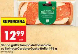 Biedronka Ser na grilla Tomino del Boscaio ze Spinata Calabra Gusto Bello oferta