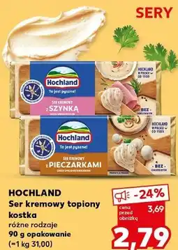 Kaufland Hochland Ser kremowy topiony kostka różne rodzaje oferta