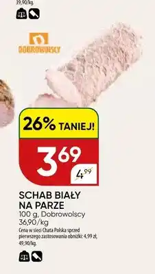Chata Polska Schab biały na parze Dobrowolscy oferta