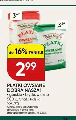 Chata Polska Płatki owsiane Dobra Nasza! górskie oferta