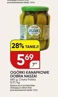 Chata Polska Ogórki kanapkowe Dobra Nasza! oferta