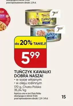 Chata Polska Tuńczyk kawałki w sosie własnym Dobra Nasza! oferta