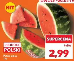 Kaufland Polski arbuz 1 kg oferta