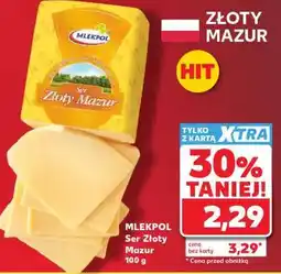 Kaufland MLEKPOL Ser Złoty Mazur 100 g oferta