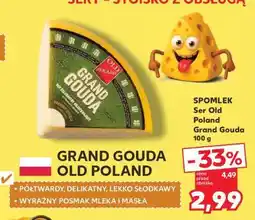 Kaufland SPOMLEK Ser Old Poland Grand Gouda 100 g oferta