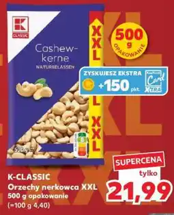 Kaufland K-CLASSIC Orzechy nerkowca XXL oferta