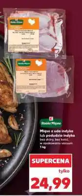 Kaufland Mięso z uda indyka lub podudzia indyka oferta