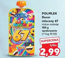 Kaufland POLMLEK Deser mleczny 67 oferta