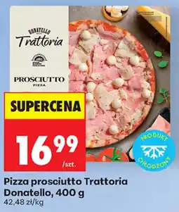 Biedronka Pizza prosciutto Trattoria Donatello oferta