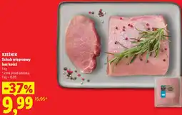 Lidl RZEŹNIK Schab wieprzowy bez kości oferta