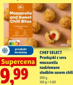 Lidl Chef Select Przekąski z sera mozzarella nadziewane słodkim sosem chili oferta