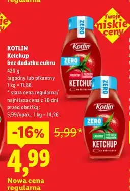 Lidl Ketchup bez dodatku cukru łagodny Kotlin oferta