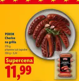 Lidl Chorizo na grilla Pikok łagodne oferta