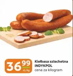 Gama Kiełbasa szlachetna INDYKPOL oferta