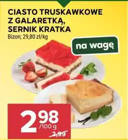 Stokrotka Market Ciasto truskawkowe z galaretką, sernik kratka oferta