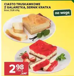 Stokrotka Market Ciasto truskawkowe z galaretką, sernik krótka oferta