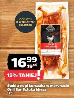 Netto Steki z nogi kurczaka w marynacie Grill Bar Sztuka Mięsa oferta