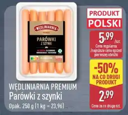 ALDI WĘDLINIARNIA PREMIUM Parówki z szynki oferta