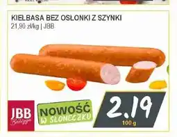 Słoneczko Kiełbasa bez osłonki z szynki oferta