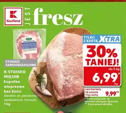 Kaufland Łopatka wieprzowa bez kości K-Stoisko Mięsne oferta