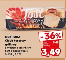 Kaufland Chleb tostowy grillowy z masłem i czosnkiem Oskroba oferta