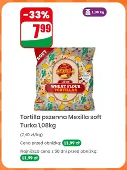 Dino Tortilla pszenna Mexilla soft Turka oferta