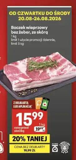Delikatesy Centrum Boczek wieprzowy bez żeber, ze skórą oferta