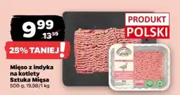 Netto Mięso z indyka na kotlety Sztuka Mięsa oferta