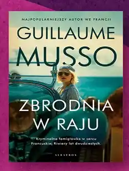 Biedronka Książka Zbrodnia w raju Guillaume Musso oferta