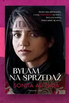 Biedronka Książka Byłam na sprzedaż Sonita Alizada oferta