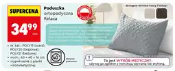 Biedronka Poduszka ortopedyczna Relaxa oferta