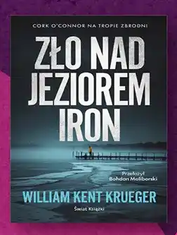 Biedronka Książka Zło nad jeziorem Iron William Kent Krueger oferta